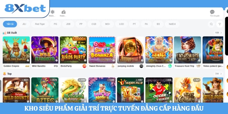 Kho siêu phẩm giải trí trực tuyến đẳng cấp hàng đầu