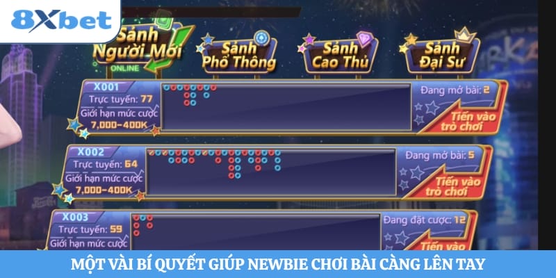 Một vài bí quyết giúp newbie chơi bài càng lên tay